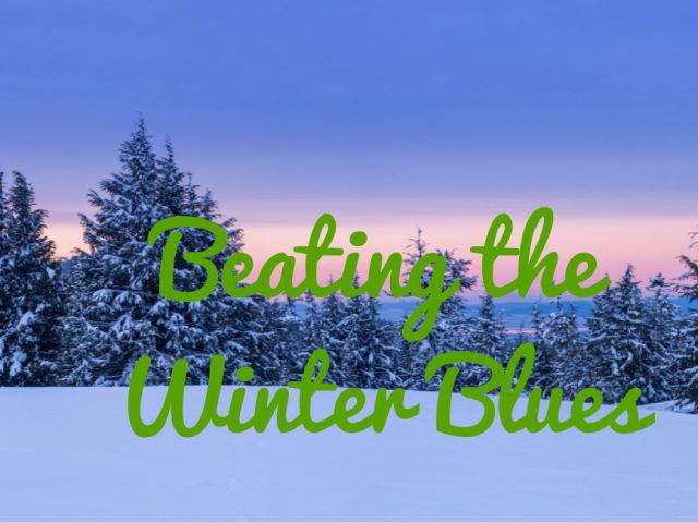 Feeling SAD? Tips for Beating the Winter Blues