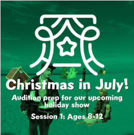 Christmas in July-Session 1- Bloomsburg Theatre Ensemble